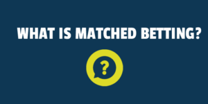 what is matched betting