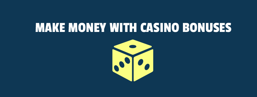 Making Money On Online Casino Bonuses