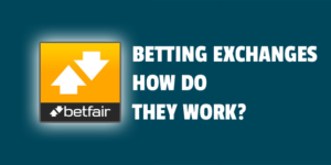 betting exchanges how do they work