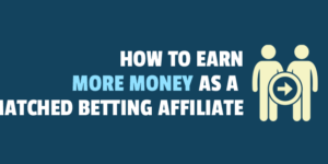 matched betting affiliate