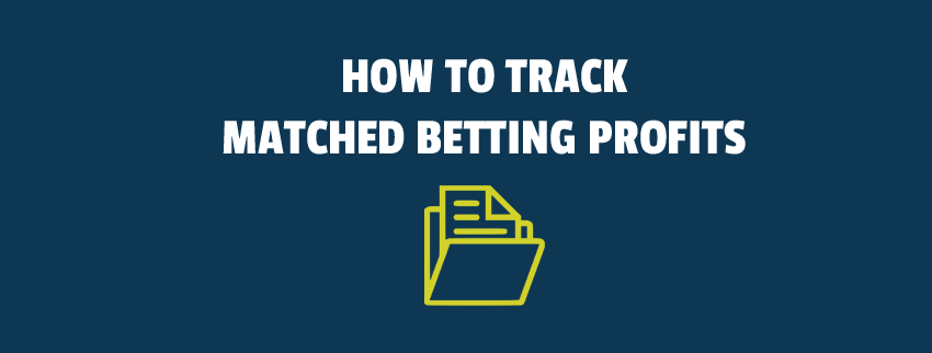 how to track matched betting profits