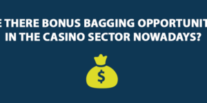 casino Bonus Bagging