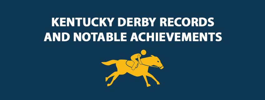 Kentucky Derby Records And Notable Achievements