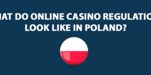 Online Casino Regulations In Poland