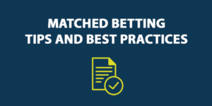 Matched Betting tips