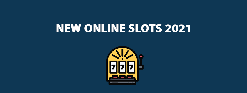 new online slots 2021