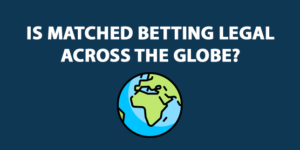 where is matched betting legal